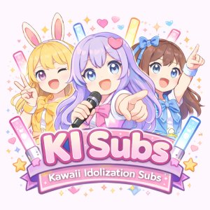 Kawaii Idolization Subs