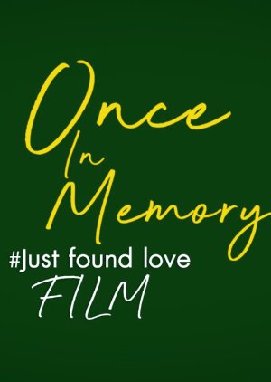 Once in Memory: Just Found Love (2021) poster
