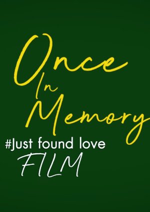 Once In Memory: Just Found Love (2021) poster