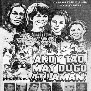 Ako'y Tao, May Dugo at Laman! (1970)