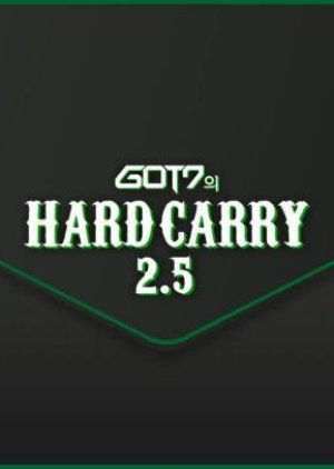 Got7 Hard Carry 2.5 (2019) poster