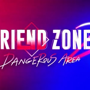 Friend Zone 2: Dangerous Area (2020)