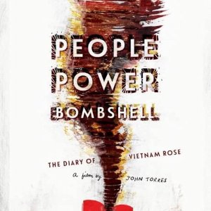 People Power Bombshell: The Diary of Vietnam Rose (2016)