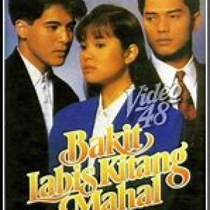 Bakit Labis Kitang Mahal (1992)