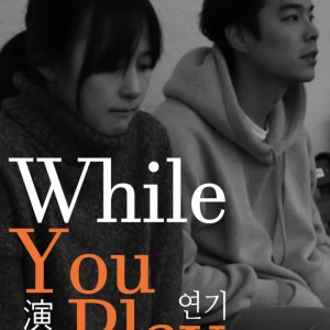 While You Play (2019)