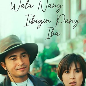 Wala Nang Iibigin Pang Iba (1997)