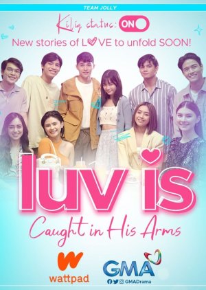 Luv is: Caught in His Arms (2023) poster
