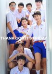 Thank God It's Friday thai drama review