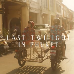 Último Crepúsculo em Phuket (2021)