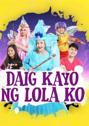 Daig Kayo ng Lola Ko (2017) poster