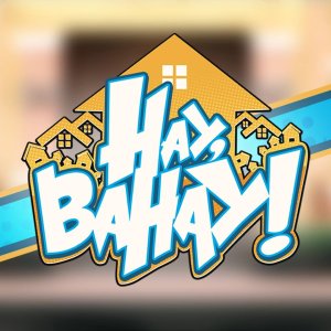 Hay, Bahay! (2016)