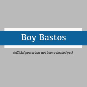 Boy Bastos (2022)