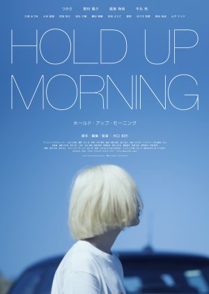 Hold Up Morning (2024) poster