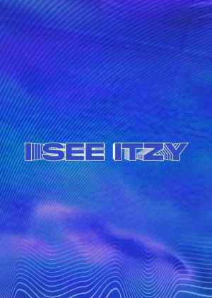 I SEE ITZY (2019) poster