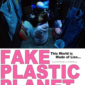 Fake Plastic Planet (2019)