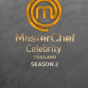 MasterChef Celebrity Thailand Season 2 (2021)
