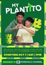 My Plantito (YouTube Cut)