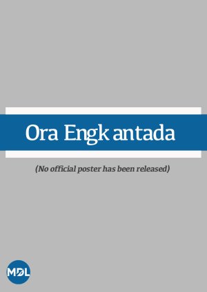 Ora Engkantada poster