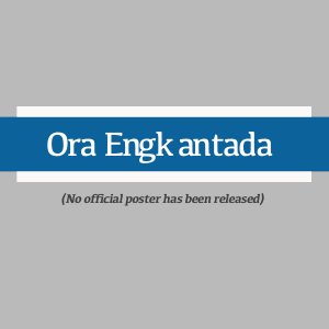 Ora Engkantada (1986)