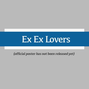 Ex Ex Lovers (2025)