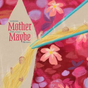 Mother Maybe ()