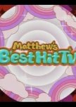 Matthew's Best Hit TV