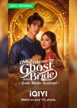OMG! I Become the Ghost Bride with a God-Mode System! Thai Drama(2026) photo