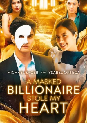 A Masked Billionaire Stole My Heart (2025) poster
