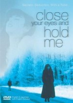 Close Your Eyes and Hold Me Japanese Movie photo