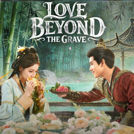 Love beyond the Grave (2026)