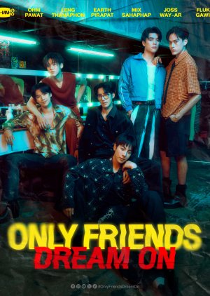 Only Friends: Dream On () poster