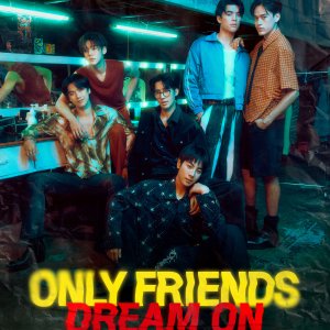 Only Friends: Dream On ()