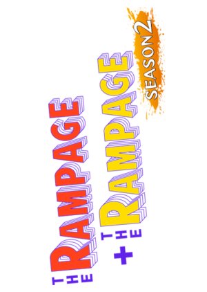 The Rampage + The Rampage Season 2 (2023) poster