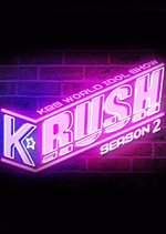 K-RUSH Season 2