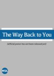 The Way Back to You