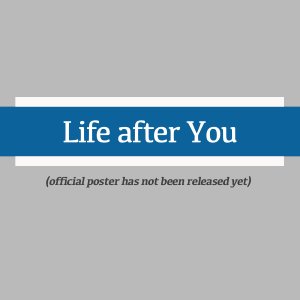 Life after You ()