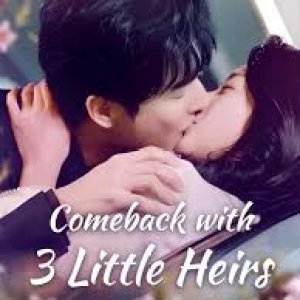 Comeback with 3 Little Heirs (2025)