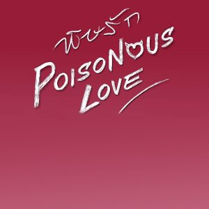 Poisonous Love (2025)