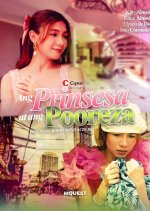Ang Prinsesa at ang Pooreza Philippines Drama(2025) photo