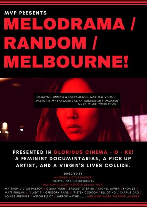 Melodrama/Random/Melbourne! (2018) poster