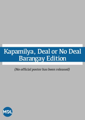 Kapamilya, Deal or No Deal: Barangay Edition (2016) poster