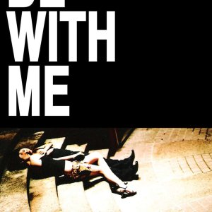 Be with Me (2005)