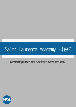 Saint Laurence Academy Season 2 (0000) poster