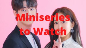 Give these 5 Korean miniseries a try!