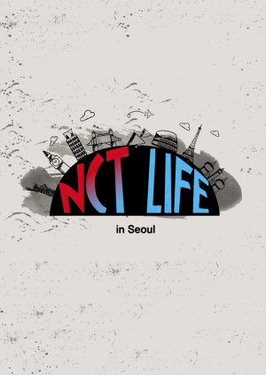 NCT Life in Seoul (2016) poster
