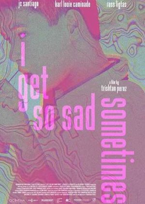 I Get So Sad Sometimes (2021) poster