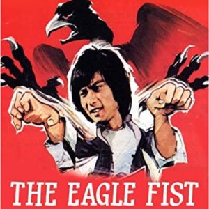 The Eagle Fist (1981)