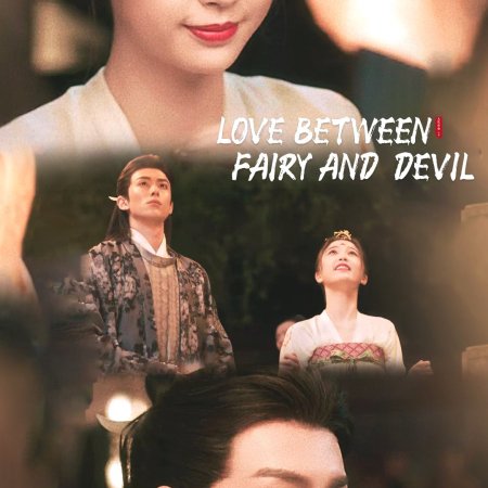 Love Between Fairy and Devil (2022)