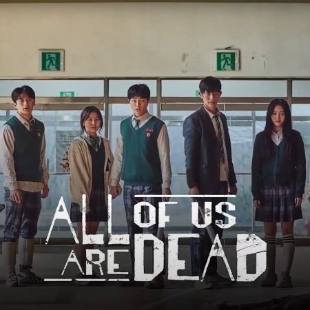All of Us Are Dead (2022)