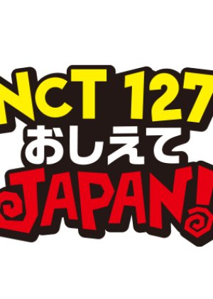 NCT 127 Teach Me JAPAN: Lesson 1 (2019) poster